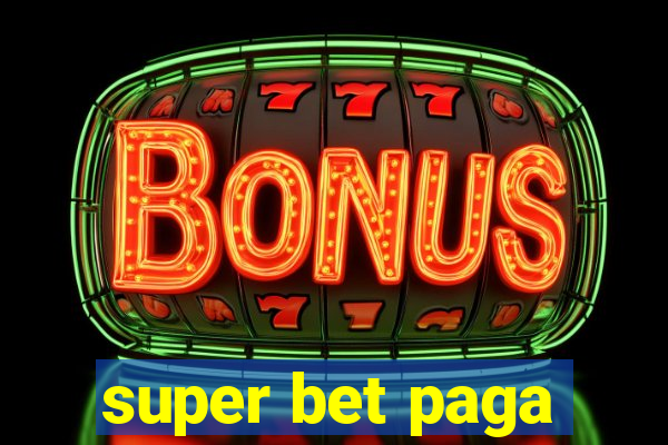 super bet paga